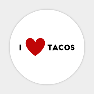 I Heart Tacos Magnet